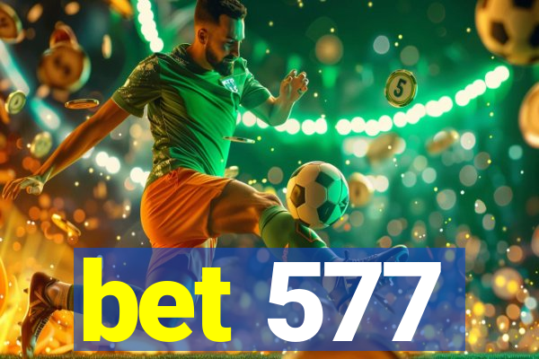 bet 577